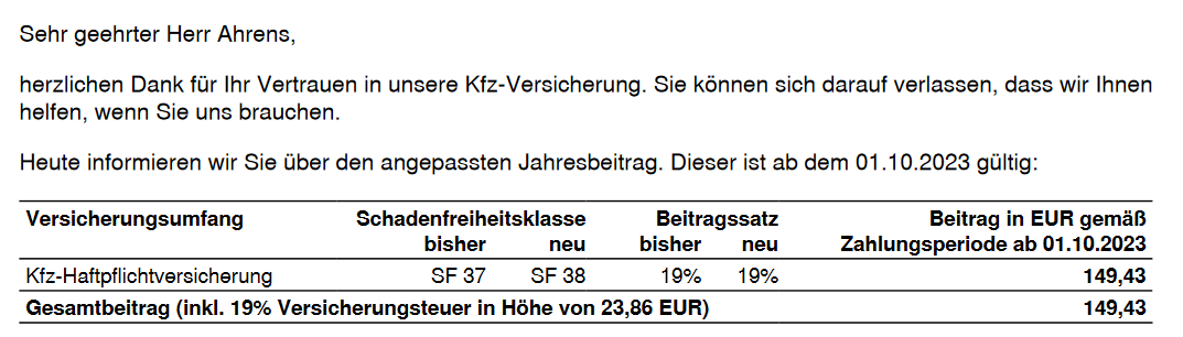 Ich habe im August 2023 von meinem ehemaligen Versicherer eine Beitragserhöhung von 130,44 Euro auf 149,43 Euro für den Versicherungszeitraum (01.10.2023 - 01.10.2024) erhalten